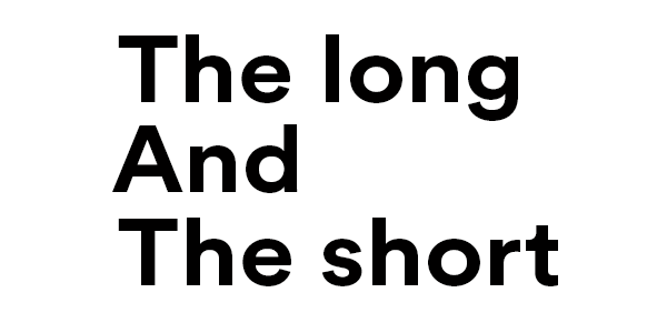 The long and the short
